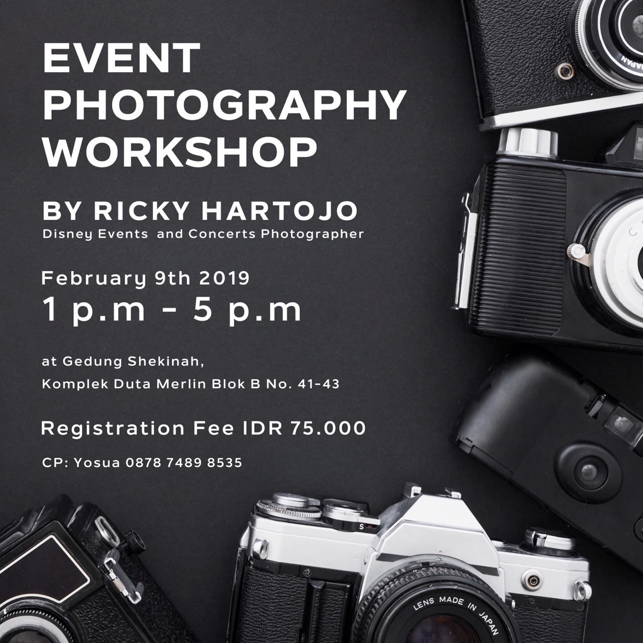 EVENT PHOTOGRAPHY WORKSHOP – 09 FEBRUARI 2019