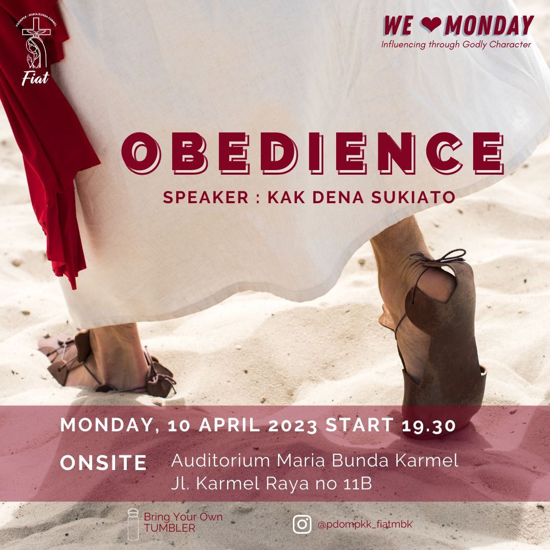 OBEDIENCE Speaker: Kak Dena Sukiato